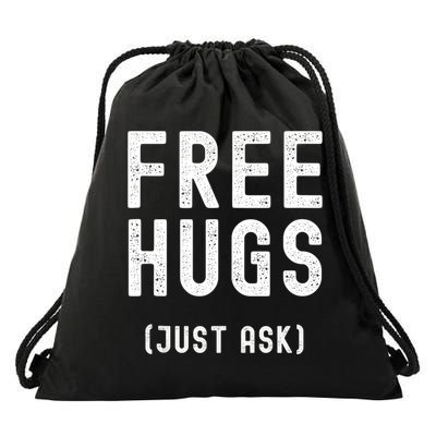 Free Hugs Just Ask Drawstring Bag