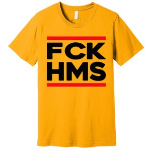 Fck Hms Jewish Nondistressed Premium T-Shirt