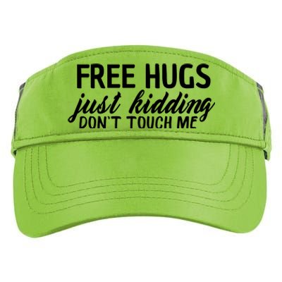 Free Hugs Just Kidding Don't Touch Me Adult Drive Performance Visor