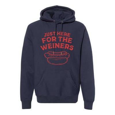 Funny Hotdog Just Here For The Wiener 4th Of July Premium Hoodie