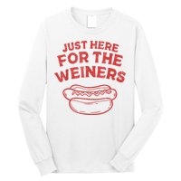 Funny Hotdog Just Here For The Wiener 4th Of July Long Sleeve Shirt