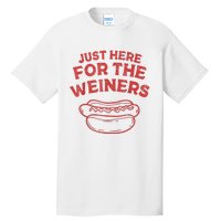 Funny Hotdog Just Here For The Wiener 4th Of July Tall T-Shirt