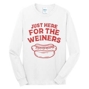 Funny Hotdog Just Here For The Wiener 4th Of July Tall Long Sleeve T-Shirt