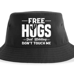 Free Hugs Just Kidding DonT Touch Me Slogan Sustainable Bucket Hat