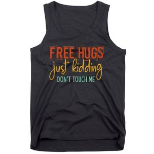 Free Hugs Just Kidding Don't Touch Me Funny Sarcastic Jokes Tank Top