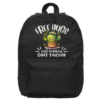Free Hugs Just Kidding Don't Touch Me Funny Cactus Friendly 16 in Basic Backpack