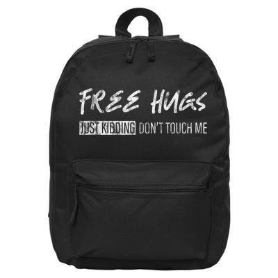 Free Hugs Just Ding Don't Touch Me 16 in Basic Backpack