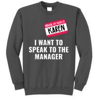 Funny Halloween Karen Costume Tall Sweatshirt