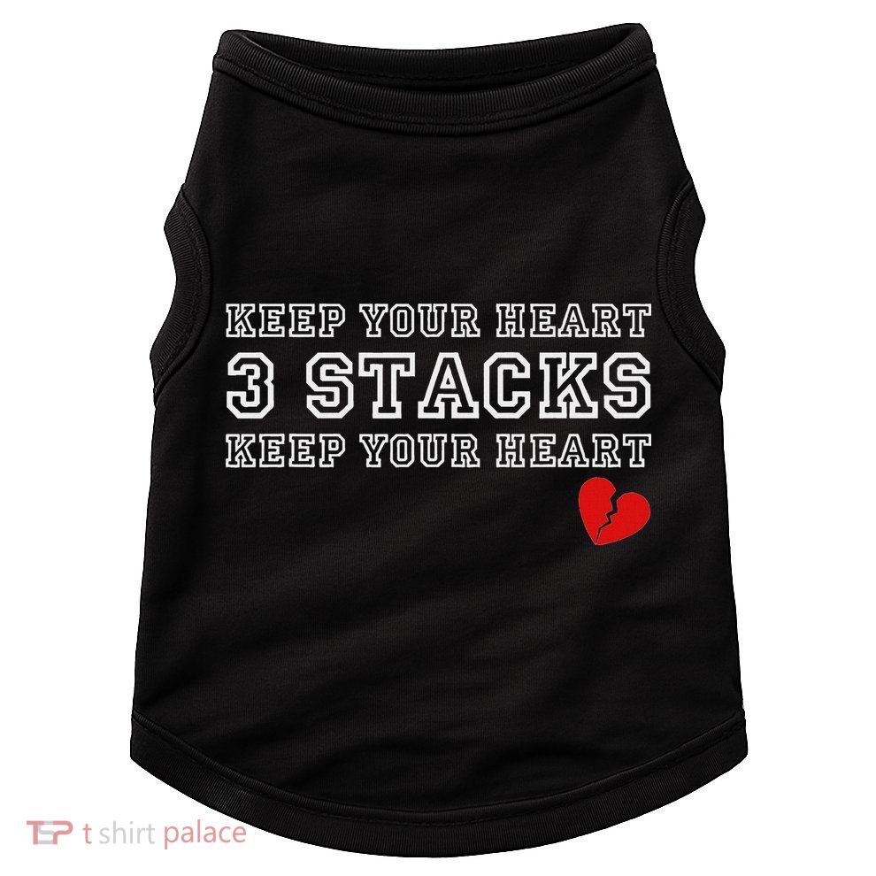 Funny Heartbreak Keep Your Heart Three Stacks Doggie Tank