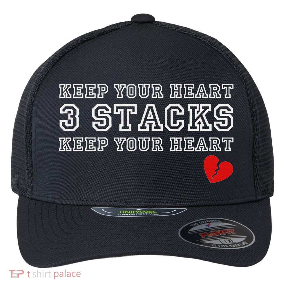Funny Heartbreak Keep Your Heart Three Stacks Flexfit Unipanel Trucker Cap