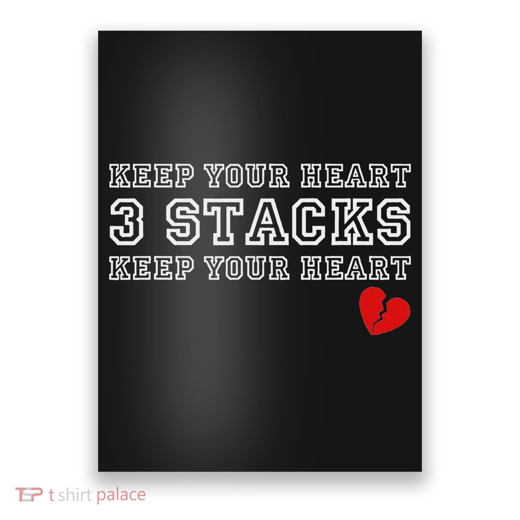 Funny Heartbreak Keep Your Heart Three Stacks Poster
