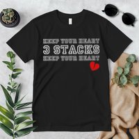 Funny Heartbreak Keep Your Heart Three Stacks Premium T-Shirt