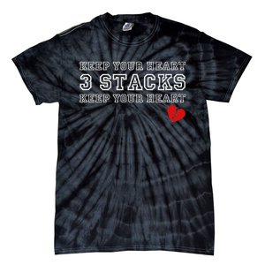 Funny Heartbreak Keep Your Heart Three Stacks Tie-Dye T-Shirt