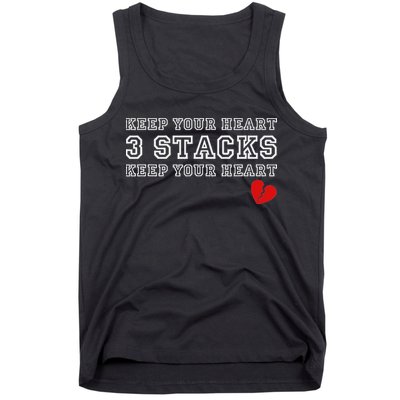 Funny Heartbreak Keep Your Heart Three Stacks Tank Top