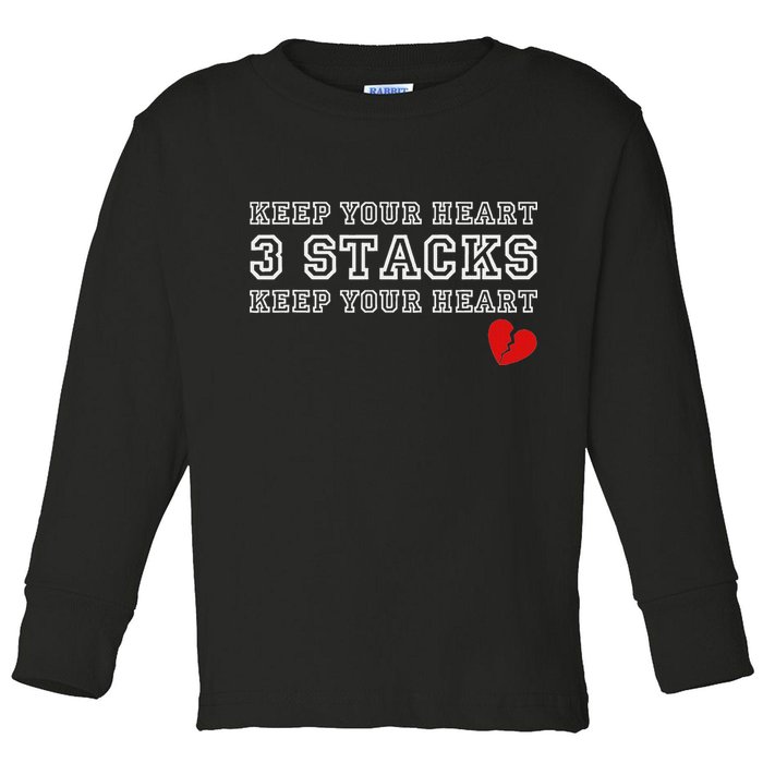 Funny Heartbreak Keep Your Heart Three Stacks Toddler Long Sleeve Shirt
