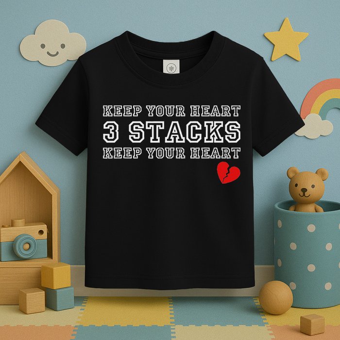 Funny Heartbreak Keep Your Heart Three Stacks Toddler T-Shirt