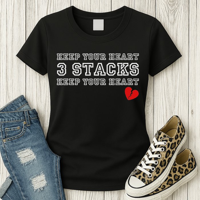 Funny Heartbreak Keep Your Heart Three Stacks Womens T-Shirt