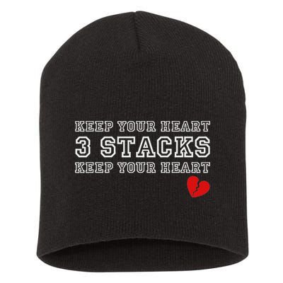 Funny Heartbreak Keep Your Heart Three Stacks Short Acrylic Beanie