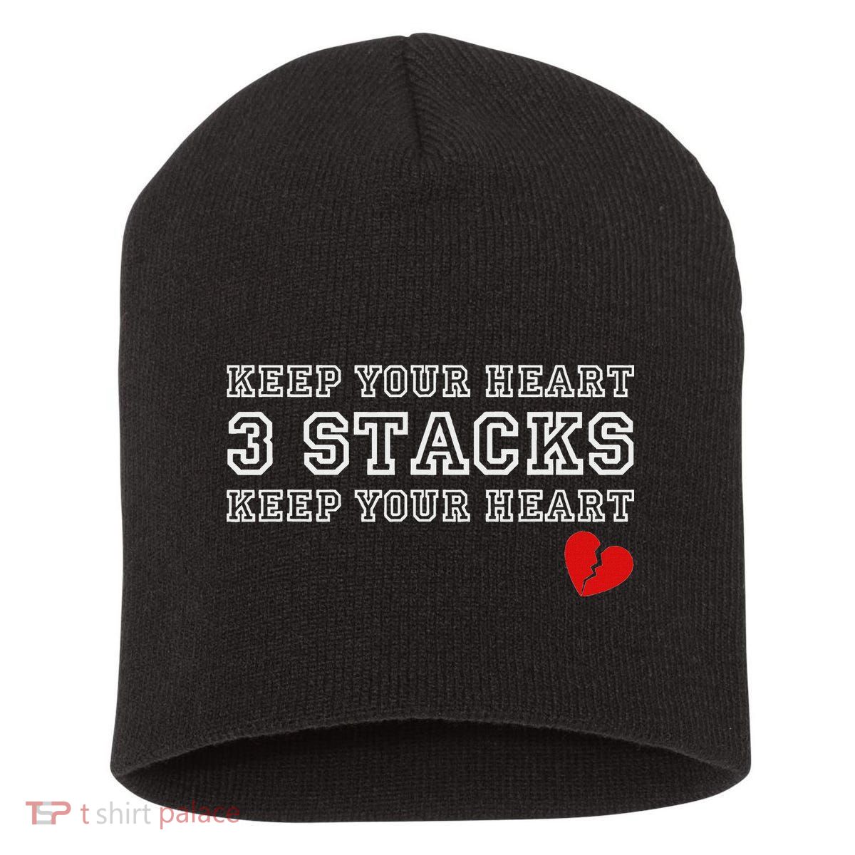 Funny Heartbreak Keep Your Heart Three Stacks Short Acrylic Beanie