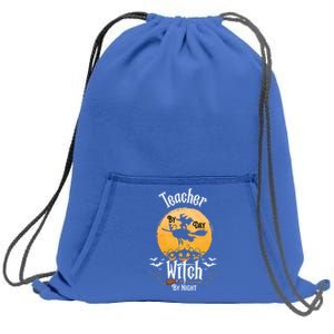 Funny Halloween Kindergarten Teacher By Day Witch By Night Gift Sweatshirt Cinch Pack Bag