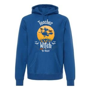 Funny Halloween Kindergarten Teacher By Day Witch By Night Gift Premium Hoodie