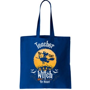 Funny Halloween Kindergarten Teacher By Day Witch By Night Gift Tote Bag