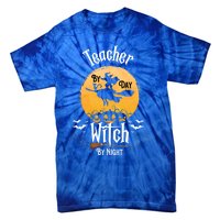 Funny Halloween Kindergarten Teacher By Day Witch By Night Gift Tie-Dye T-Shirt