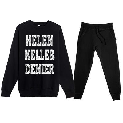 Funny Helen Keller Denier Meme Premium Crewneck Sweatsuit Set