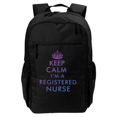 Funny Hilarious Keep Calm Im A Registered Nurse Rn Meaningful Gift Backpack