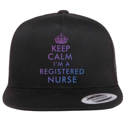 Funny Hilarious Keep Calm Im A Registered Nurse Rn Meaningful Gift Flatbill Hat