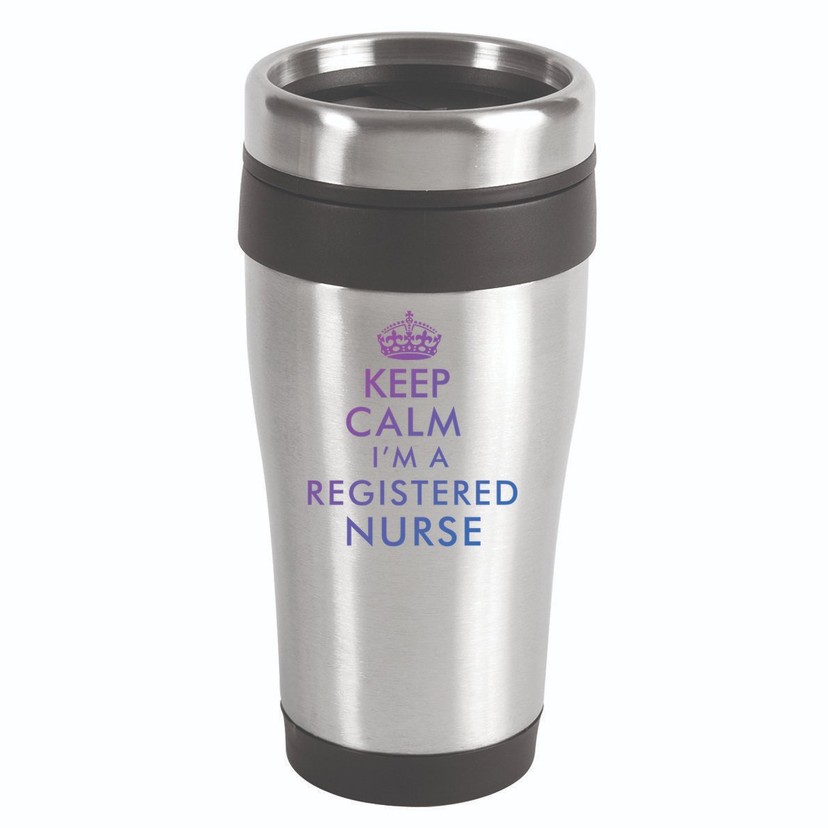 Funny Hilarious Keep Calm Im A Registered Nurse Rn Meaningful Gift 16oz Travel Tumbler
