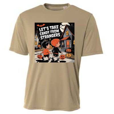 Funny Halloween LetS Take Candy From Strangers Cooling Performance Crew T-Shirt