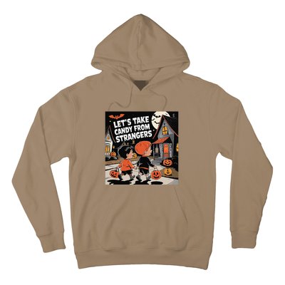 Funny Halloween LetS Take Candy From Strangers Hoodie