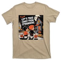 Funny Halloween LetS Take Candy From Strangers T-Shirt