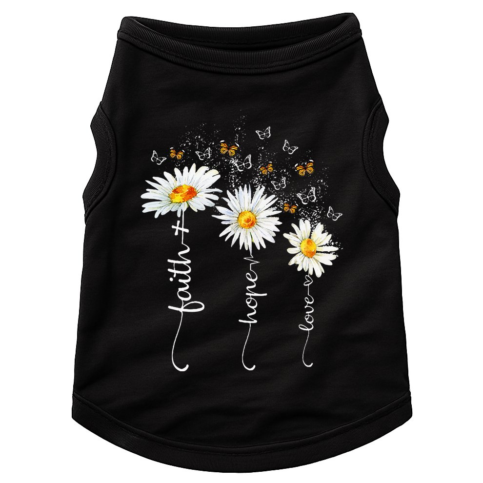 Faith & Hope & Love Butterfly Daisy Chirstian God Religious Doggie Tank
