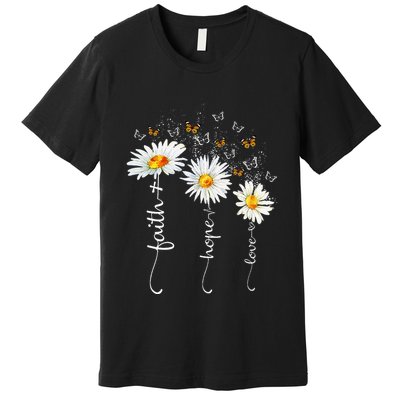 Faith & Hope & Love Butterfly Daisy Chirstian God Religious Premium T-Shirt
