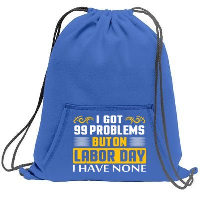 Funny Happy Labor Day Union Worker Laborer Gift Sweatshirt Cinch Pack Bag