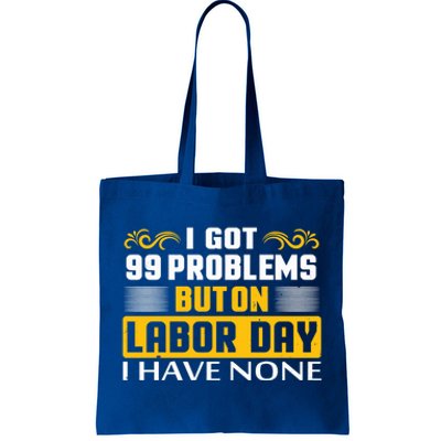 Funny Happy Labor Day Union Worker Laborer Gift Tote Bag