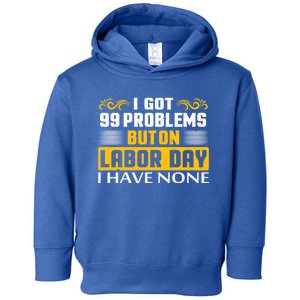 Funny Happy Labor Day Union Worker Laborer Gift Toddler Hoodie