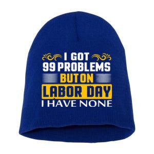 Funny Happy Labor Day Union Worker Laborer Gift Short Acrylic Beanie