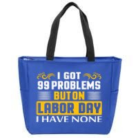 Funny Happy Labor Day Union Worker Laborer Gift Zip Tote Bag