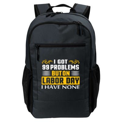 Funny Happy Labor Day Union Worker Laborer Gift Daily Commute Backpack