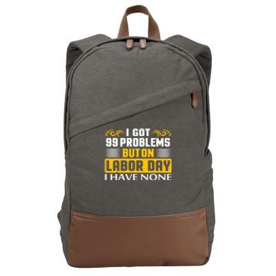 Funny Happy Labor Day Union Worker Laborer Gift Cotton Canvas Backpack