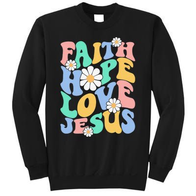 Faith, Hope, Love, Jesus Retro Groovy 's Christian Sweatshirt