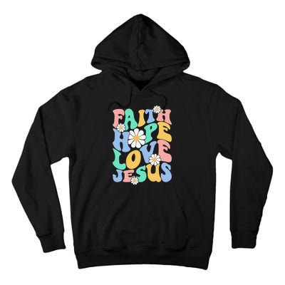 Faith, Hope, Love, Jesus Retro Groovy 's Christian Tall Hoodie