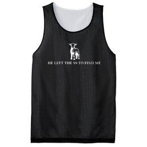 Funny He Left The 99 To Find Me Mesh Reversible Basketball Jersey Tank