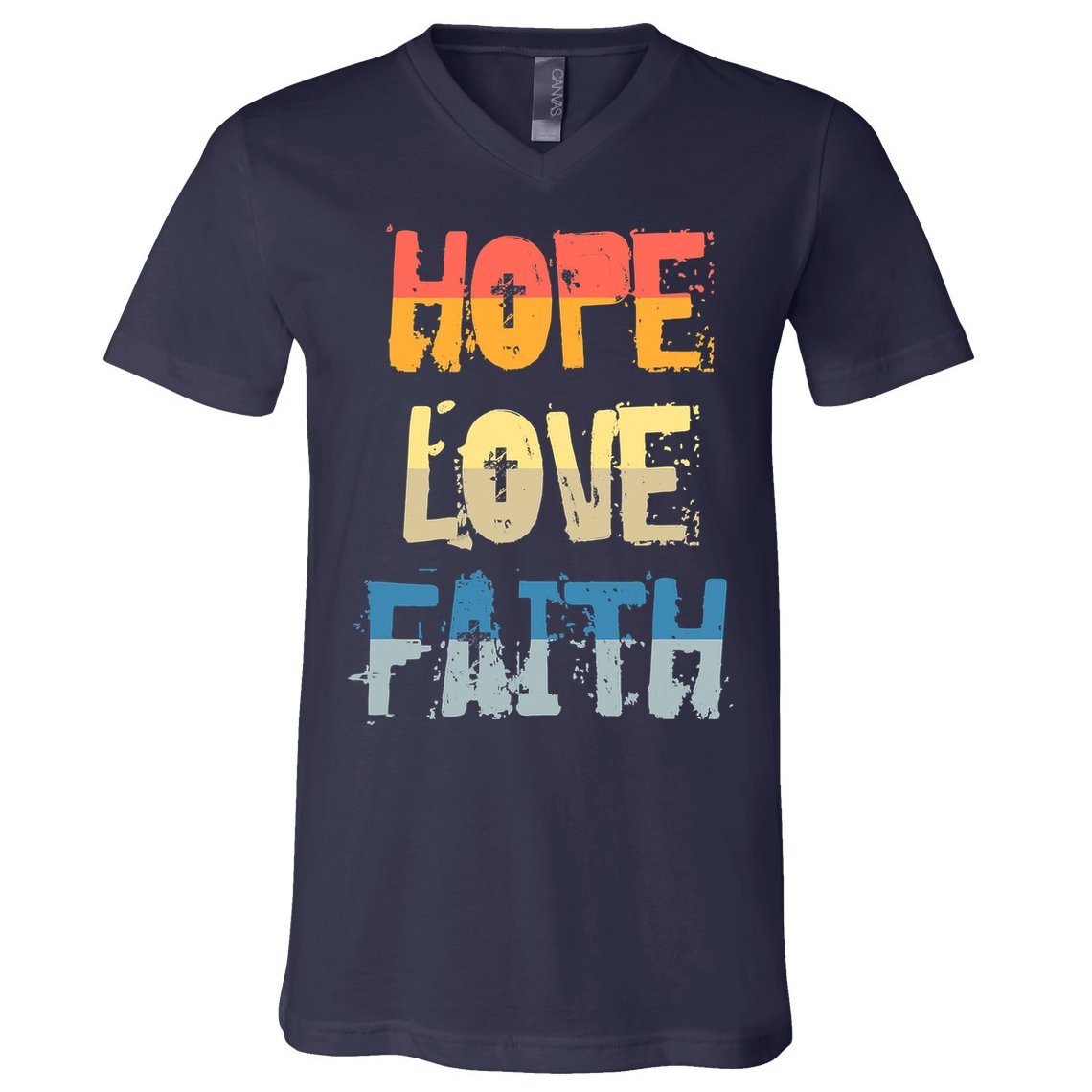 Faith Hope Love Christian Faith Saying Jesus Christ V-Neck T-Shirt