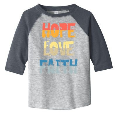 Faith Hope Love Christian Faith Saying Jesus Christ Toddler Fine Jersey T-Shirt