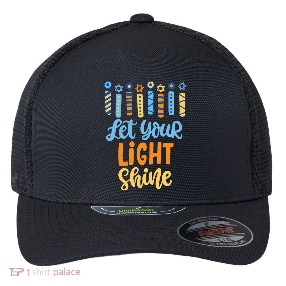 Funny Hanukkah Let Your Light Shine Menorah Flexfit Unipanel Trucker Cap