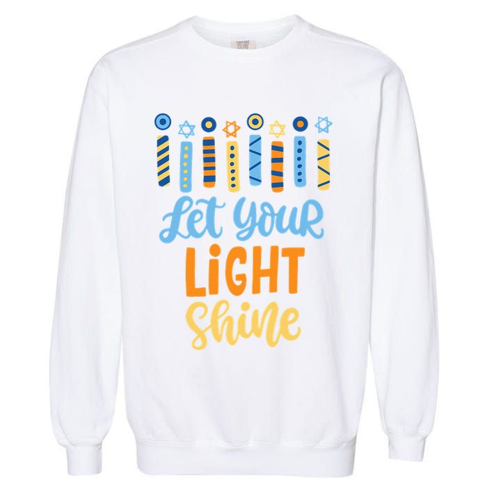 Funny Hanukkah Let Your Light Shine Menorah Garment-Dyed Sweatshirt